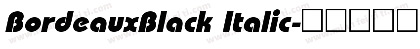 BordeauxBlack Italic字体转换